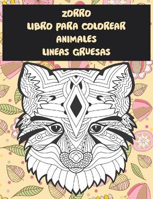 Book cover for Libro para colorear - Lineas gruesas - Animales - Zorro