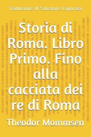 Cover of Storia di Roma. Libro Primo. Fino alla cacciata dei re di Roma