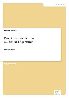 Book cover for Projektmanagement in Multimedia-Agenturen