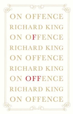 Book cover for On Offence: The Politics of Indignation