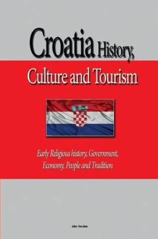 Cover of Croatia History, Culture and Tourism