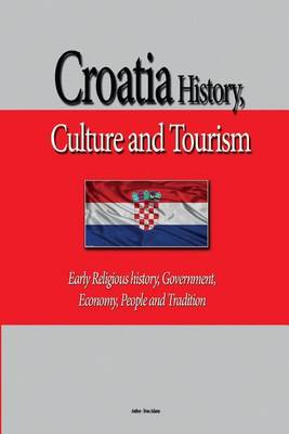 Book cover for Croatia History, Culture and Tourism
