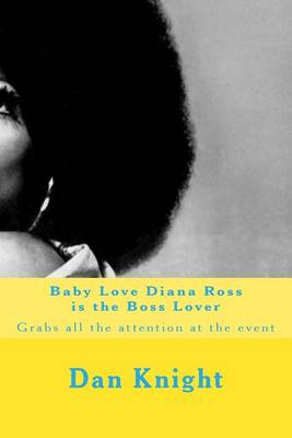 Cover of Baby Love Diana Ross is the Boss Lover