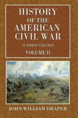 Cover of History of the American Civil War - Vol. II