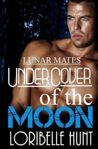 Cover of Under Cover Of The Moon