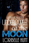 Book cover for Under Cover Of The Moon