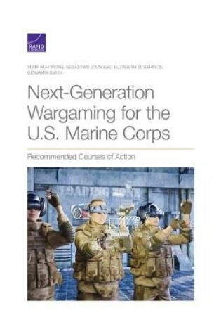Cover of Next-Generation Wargaming for the U.S. Marine Corps