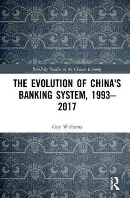 Cover of The Evolution of China's Banking System, 1993–2017