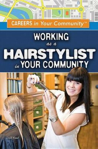 Cover of Working as a Hairstylist in Your Community