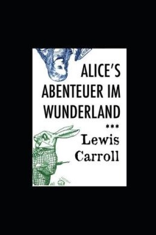 Cover of Alice's Abenteuer im Wunderland (illustriert)