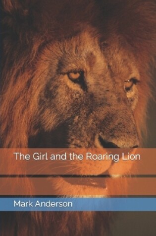 Cover of The Girl and the Roaring Lion