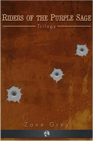 Cover of Riders of the Purple Sage - Trilogy