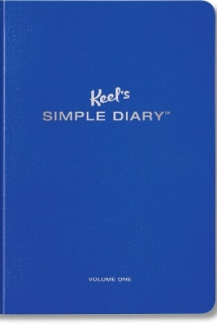 Cover of Keel's Simple Diary Volume One (royal blue)