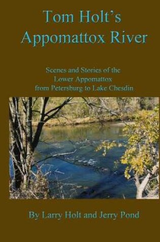 Cover of Tom Holt's Appomattox River