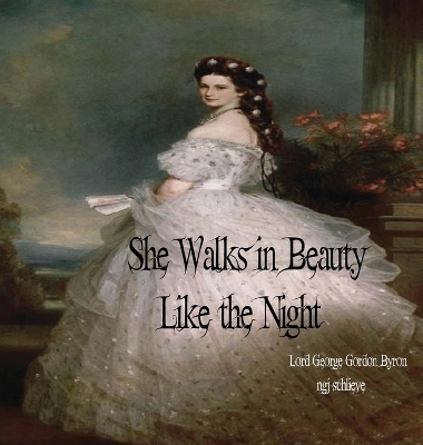 Book cover for She Walks in Beauty Like the Night