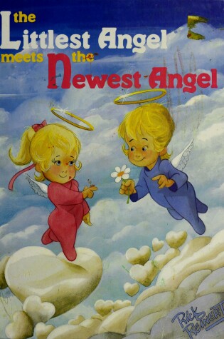 Cover of Littlest Angel Meets Newest an
