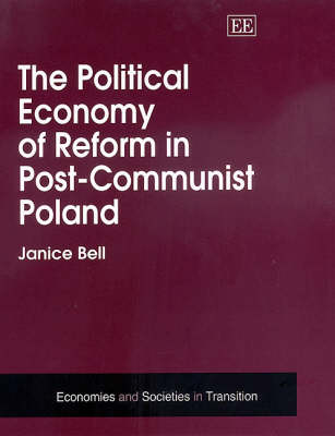 Book cover for The Political Economy of Reform in Post-Communist Poland