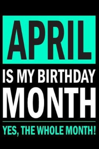 Cover of April Is My Birthday Month