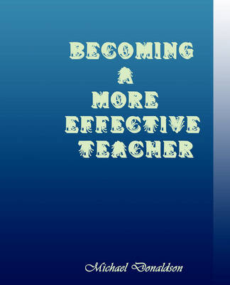 Book cover for Becoming a More Effective Teacher