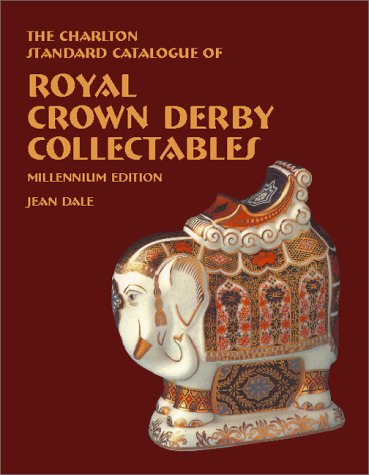 Cover of The Charlton Standard Catalogue of Royal Crown Derby Collectables