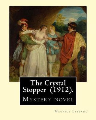 Book cover for The Crystal Stopper (1912). by