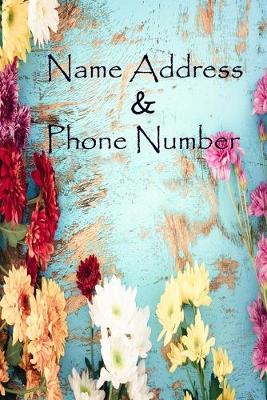 Book cover for Name Address & Phone Number