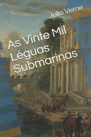 Cover of As Vinte Mil Léguas Submarinas