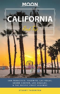 Book cover for Moon California Road Trip (Fourth Edition)