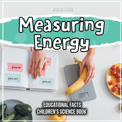 Book cover for Measuring Energy Educational Facts Children's Science Book