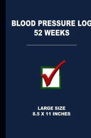 Cover of Blood Pressure Log 52 Weeks