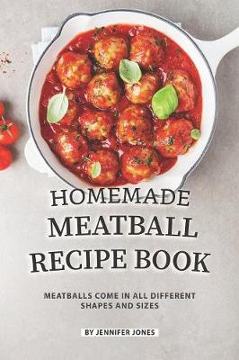 Book cover for Homemade Meatball Recipe Book