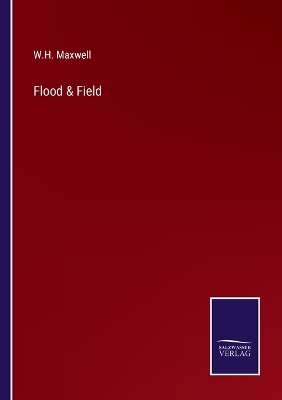 Book cover for Flood & Field