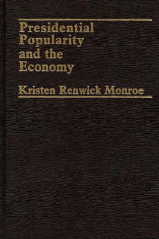 Cover of Presidential Popularity and the Economy.