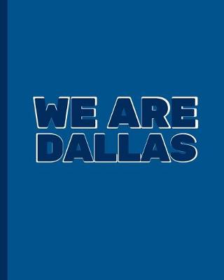 Book cover for We Are Dallas