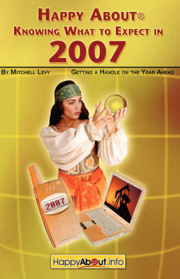 Book cover for Happy About Knowing What to Expect in 2007