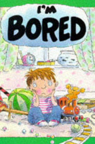 Cover of I'm Bored
