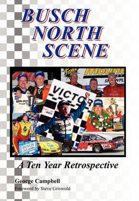 Book cover for Busch North Scene - A Ten Year Retrospective