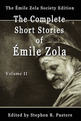 Book cover for The Complete Short Stories of Emile Zola, Volume II