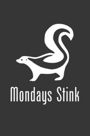 Cover of Mondays Stink Notebook