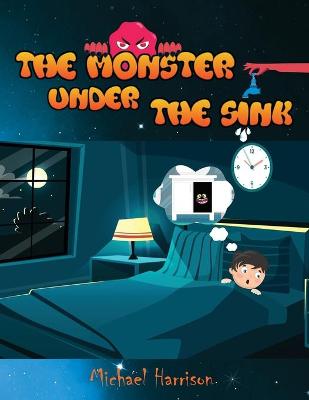 Book cover for The Monster Under The Sink