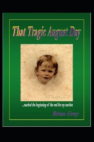 Cover of That Tragic August Day