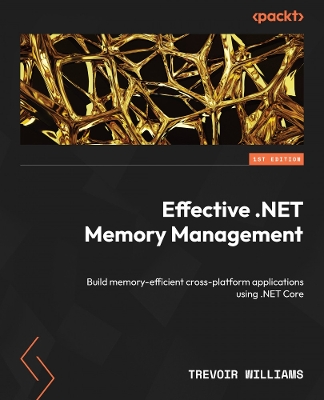 Book cover for Effective .NET Memory Management