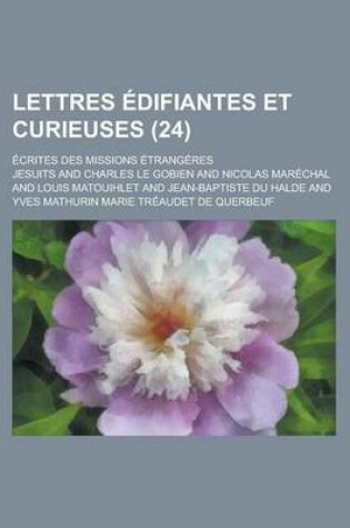 Cover of Lettres Edifiantes Et Curieuses; Ecrites Des Missions Etrangeres (24)