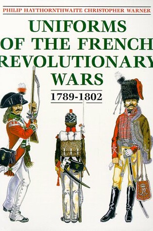 Cover of Uniforms of the French Revolutionary Wars, 1789-1802