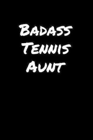 Cover of Badass Tennis Aunt