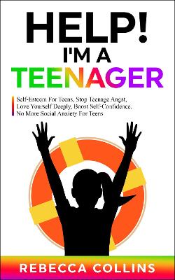 Book cover for Help! I'm A Teenager