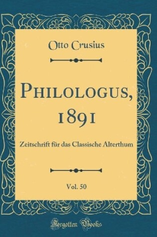 Cover of Philologus, 1891, Vol. 50