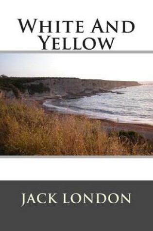 Cover of White and Yellow