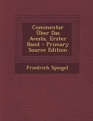 Book cover for Commentar Uber Das Avesta, Erster Band
