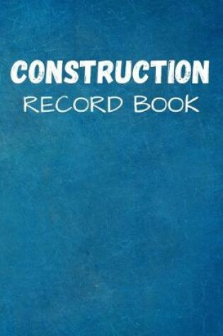 Cover of Construction Record Book